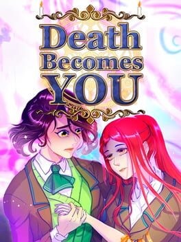 Games like Death Becomes You