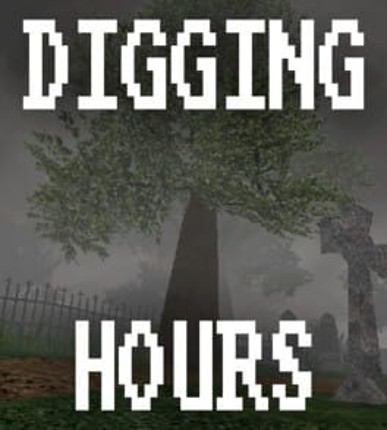 Digging Hours Image