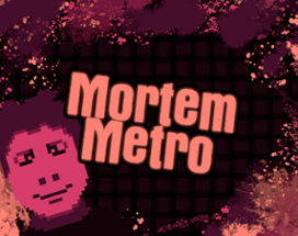 Mortem Metro Image