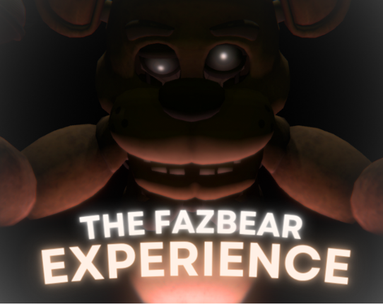 The Fazbear Experience [EARLY DEMO] Image