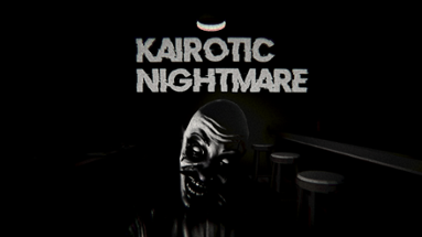 Kairotic Nightmare Image