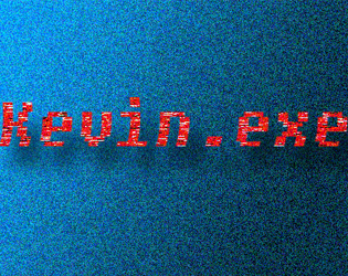 Games like Kevin.EXE