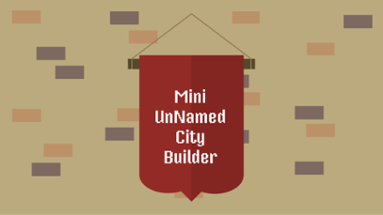 Mini UnNamed City Builder Image