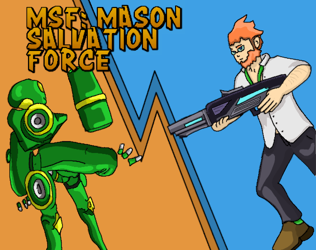 Games like MSF: Mason Salvation Force