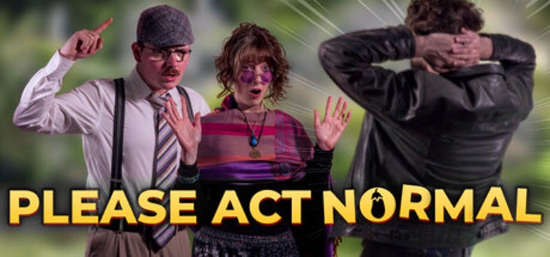 Please Act Normal Image