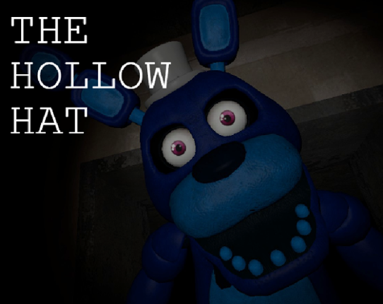 The Hollow Hat [FNAF FANGAME] Image