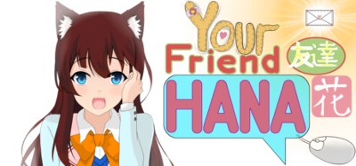 Your Friend Hana Image