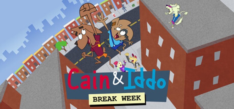 Cain & Iddo: Break Week Image