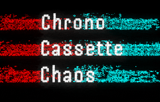 Games like Chrono Cassette Chaos