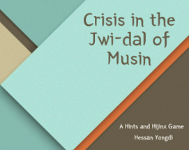 Crisis in the Jwi-dal of Musin Image