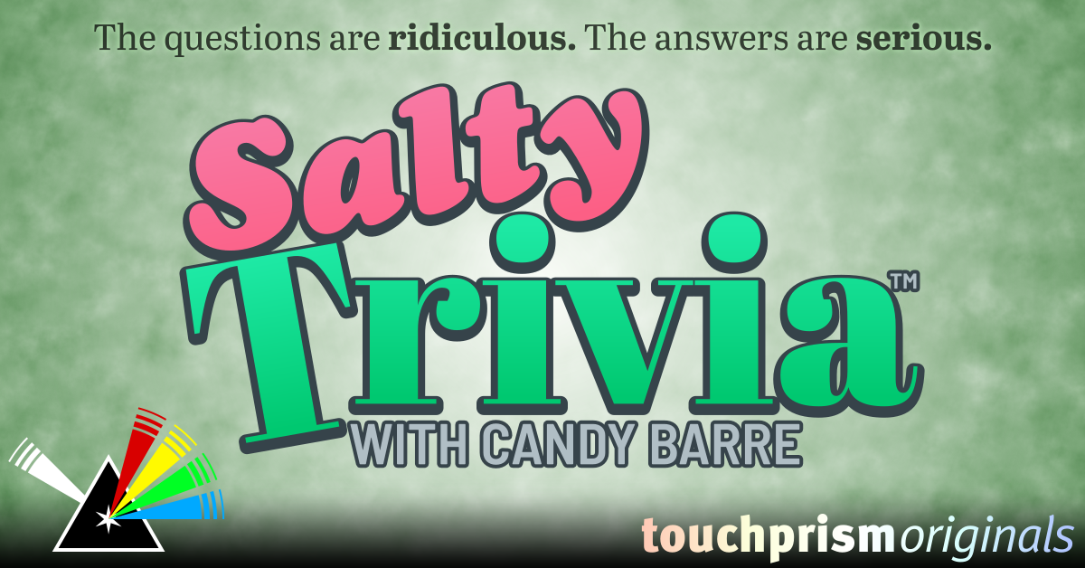 Games like Salty Trivia with Candy Barre