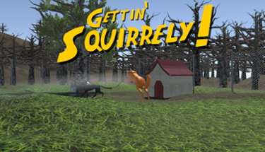 Gettin' Squirrely! (Game Jam: Ludum Dare 56) Image