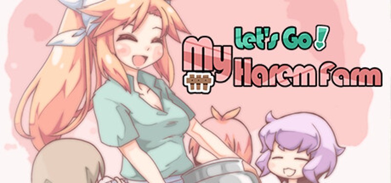 Let's Go! My Harem Farm Game Cover