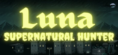 Games like Luna: Supernatural Hunter
