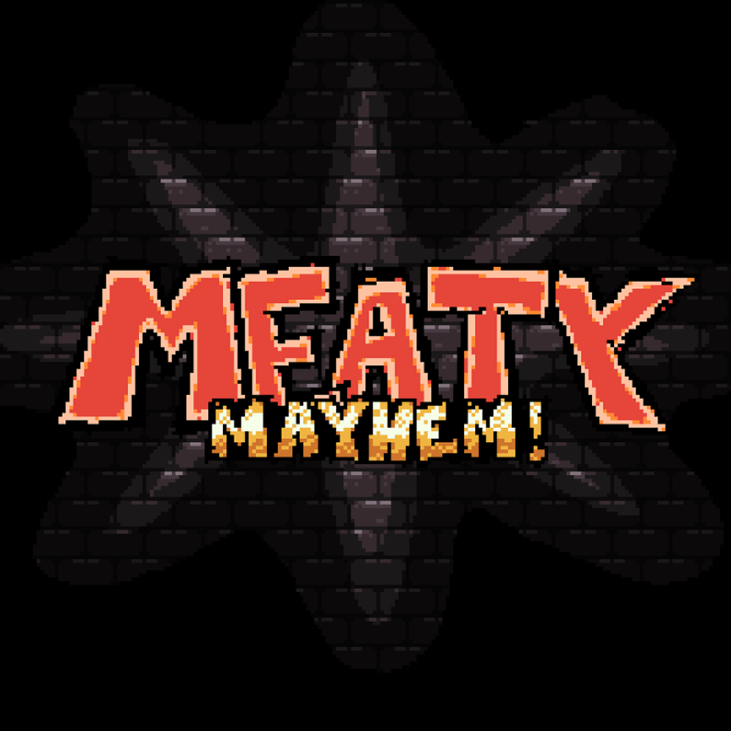 Games like MEATY MAYHEM