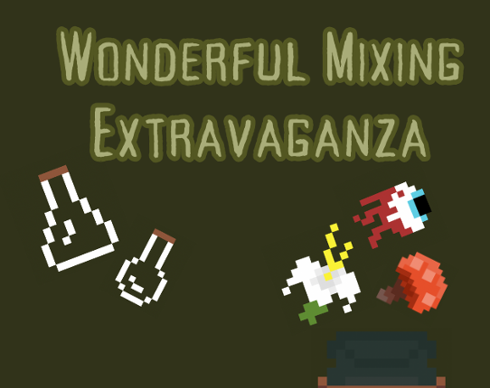 Wonderful Mixing Extravaganza Image