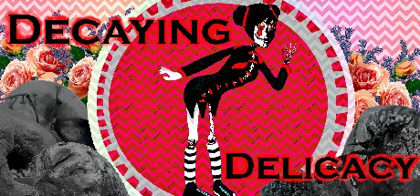 Games like Decaying Delicacy