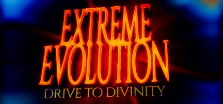 Games like Extreme Evolution: Drive to Divinity