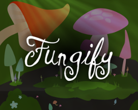 Fungify Image