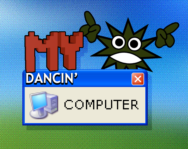 Games like [DEMO] My Dancin' Computer | Мой Компьютер Танцует