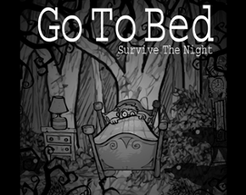 Go To Bed: Survive The Night (Full Game) Image