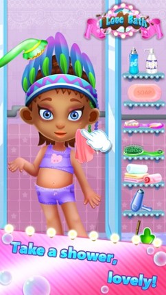 I Love Bath - Clean Up Messy Kids and Dress Up screenshot