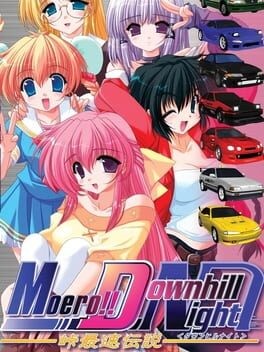 Games like Moero Downhill Night