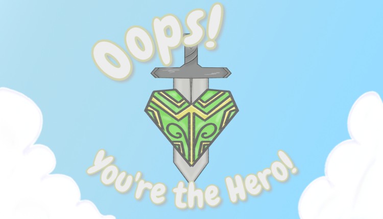Oops! You're the Hero! Image