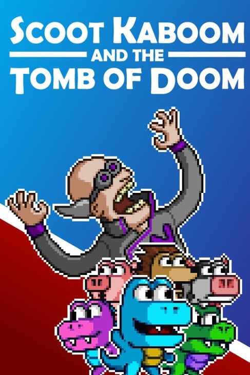 Games like Scoot Kaboom and the Tomb of Doom