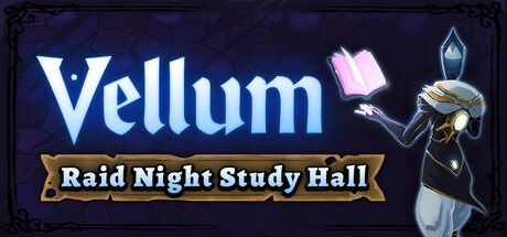 Games like Vellum: Raid Night Study Hall