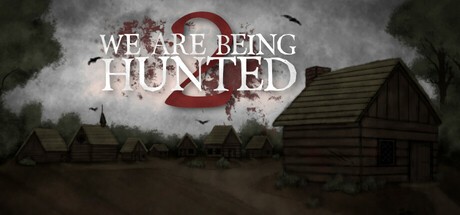 Games like WE ARE BEING HUNTED 2