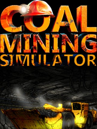 Coal Mining Simulator Game Cover