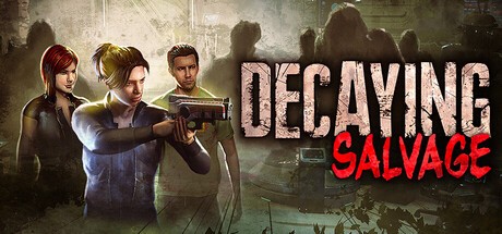 Games like Decaying Salvage