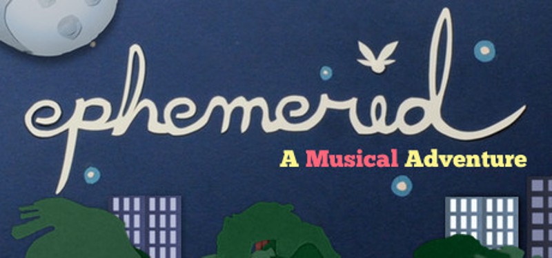 Ephemerid: A Musical Adventure Game Cover