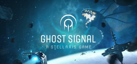 Games like Ghost Signal: A Stellaris Game