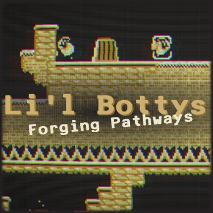 Li'l Bottys: Forging Pathways Game Cover