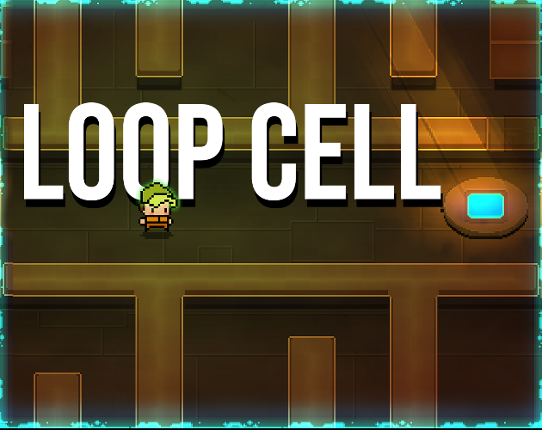 Loop Cell - GMTK 2025 Image