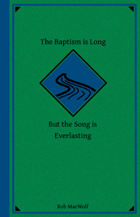 The Baptism is Long but the Song is Everlasting Image