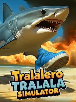 Games like Tralalero Tralala Simulator