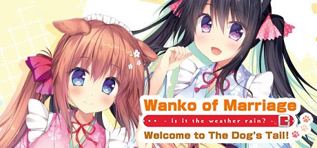 Games like Wanko of Marriage ~Welcome to The Dog's Tail!~