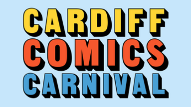 Cardiff Comics Carnival 2020 - Self Isolation Virtual Experience Image