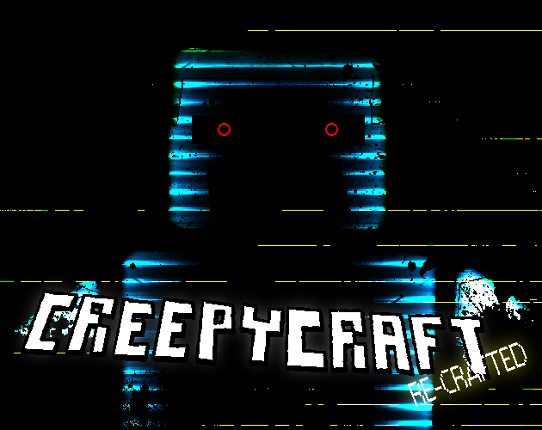 Creepycraft Re-crafted Image