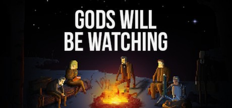 Games like Gods Will Be Watching