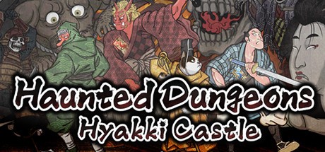 Games like Haunted Dungeons: Hyakki Castle
