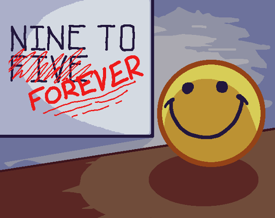 Nine To Five Forever Image