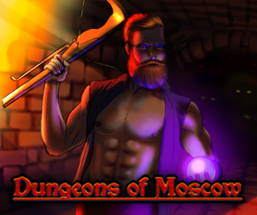 Dungeons Of Moscow Image