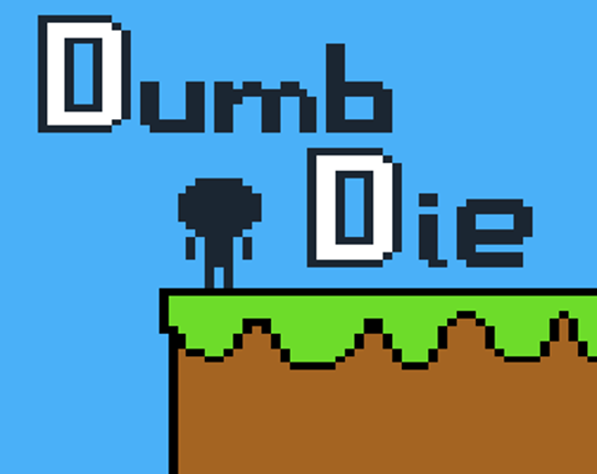 DUMB DIE Image