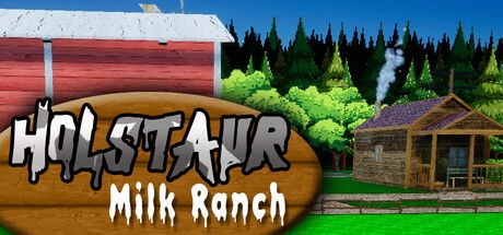 Games like Holstaur Milk Ranch