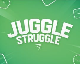 Juggle Struggle Image