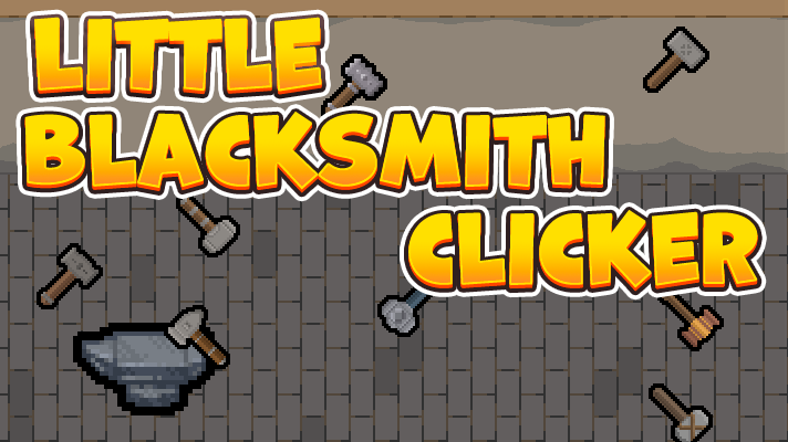 Games like Little Blacksmith Clicker
